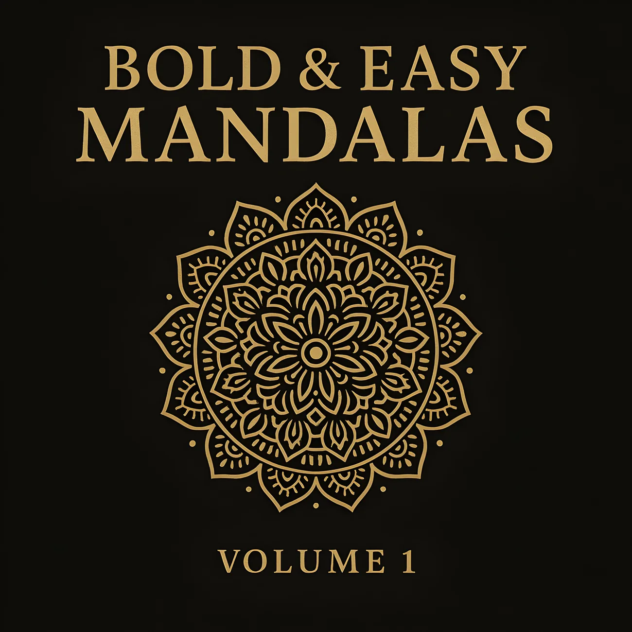 Cover of Bold & Easy Mandalas — Volume 1